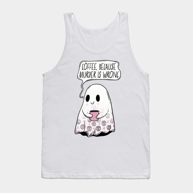 Coffee because murder is wrong Tank Top by Jess Adams